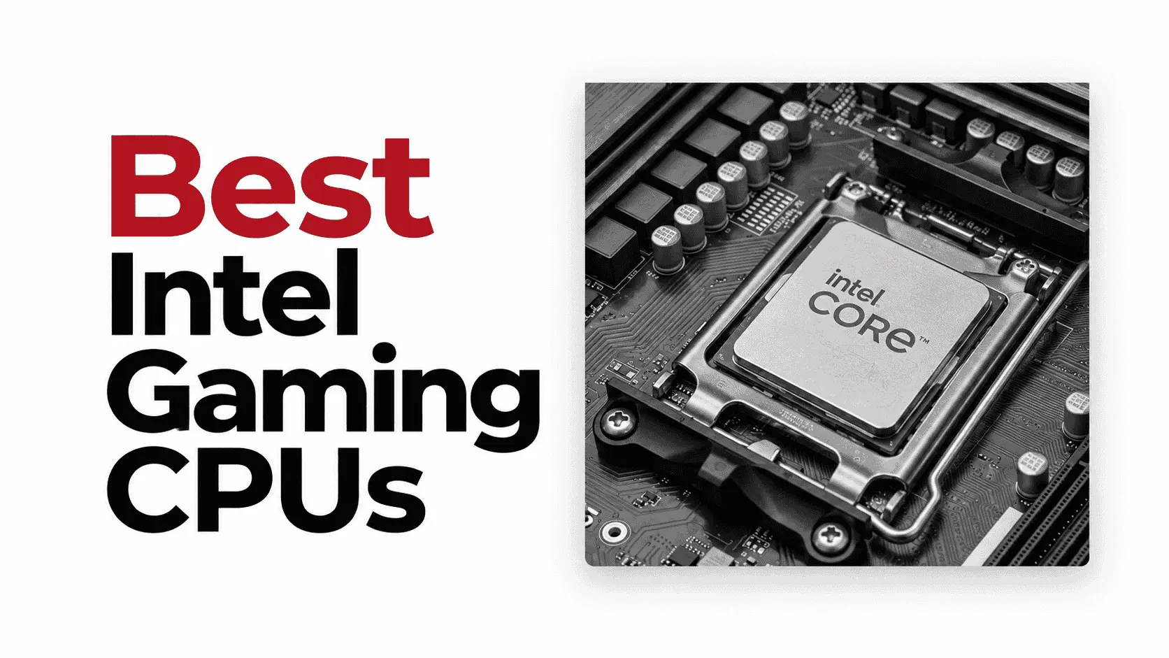 Best Intel gaming CPUs graphic with a desktop Intel Core processor installed in an LGA motherboard socket.